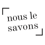 Nous le savons